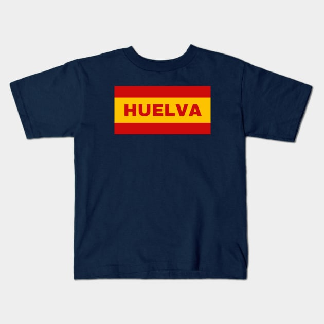 Huelva City in Spanish Flag Colors Kids T-Shirt by aybe7elf